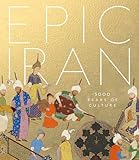 Epic Iran: 5000 Years of Culture
