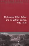 Christopher Dillon Bellew and His Galway Estates, 1763-1826