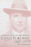 Julius Pokorny, 1887-1970: Germans, Celts and Nationalism