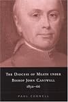 The Diocese of Meath under Bishop John Cantwell, 1830-66
