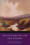 Reflections on Law and History (Irish Legal History Society)