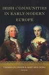 Irish Communities in Early-modern Europe