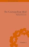 The cosmopolitan ideal in the age of revolution and reaction, 1776-1832