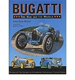 Bugatti The Man And The Marque