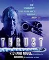 Thrust: The Remarkable Story of One Man's Quest for Speed