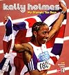 My Olympic Ten Days - Kelly Holmes
