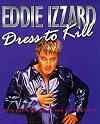 Eddie Izzard: Dress to Kill [1999 film]