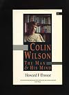 Colin Wilson: The Man and His Mind