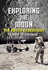 Exploring the Moon : The Apollo Expeditions