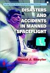 Disasters and Accidents in Manned Spaceflight