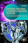 Choosing and Using a Schmidt-Cassegrain Telescope: A Guide to Commercial SCTs and Maksutovs