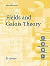 Fields and Galois Theory