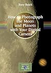 How to Photograph the Moon and Planets with Your Digital Camera