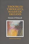 Troubled Thoughts, Majestic Dreams: Selected Prose Writings
