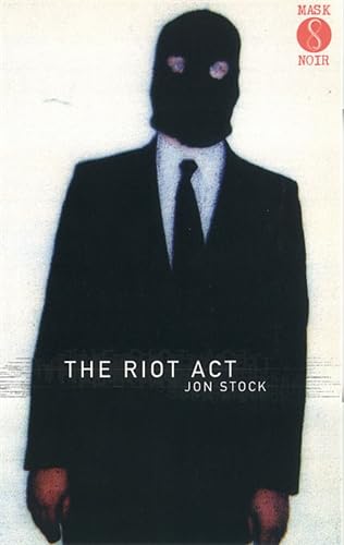 The Riot Act (As: Jon Stock) cover