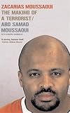 Zacarias Moussaoui: The Making of a Terrorist