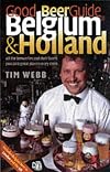 CAMRA's Good Beer Guide Belgium and Holland : 4th edition : 2002