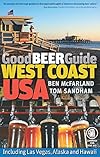 CAMRA's Good Beer Guide West Coast USA: Including Las Vegas, Alaska and Hawaii