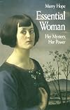 Essential Woman: Her Mystery Her Power