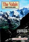 Valais, Switzerland: A Walking Guide