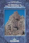 Via Ferratas of the Italian Dolomites: North, Central and East v. 1 (Cicerone Mountain Walking)