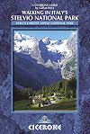 Walking in Italy's Stelvio National Park: 38 Routes in Italy's largest national park