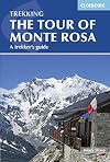 Tour of Monte Rosa: A Trekker's Guide (Cicerone Trekkers Guide)