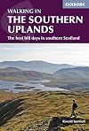Walking in the Southern Uplands: 44 Best Hill Days in Southern Scotland (British Mountains)