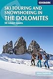 Ski Touring And Snowshoeing In The Dolomites 50 Winter Routes