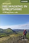 Hillwalking in Shropshire: 32 Hill and Country Walks