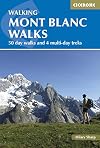 Walking Mont Blanc Walks: 50 Day Walks And 4 Multi-Day Treks (Cicerone Guides)