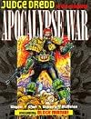 Judge Dredd: The Complete "Apocalypse War" Including "Block Mania"