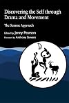Discovering the Self through Drama and Movement: The Sesame Approach