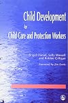Child Development for Child Care and Protection Workers