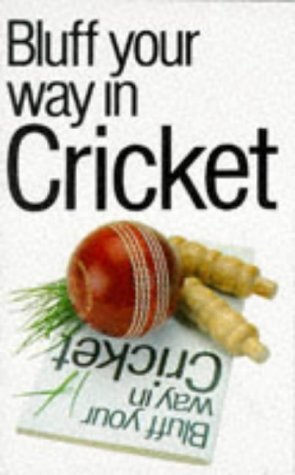 The Bluffer's Guide to Cricket book cover