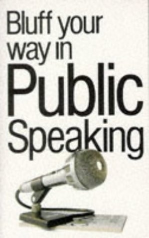 Bluff Your Way in Public Speaking book cover
