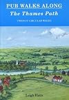 Pub Walks Along the Thames Path: Twenty Circular Walks