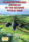 Gloucestershire Airfields in the Second World War (British Airfields of World War II)