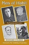 Men of Habit: The Franciscan Ideal in Action