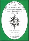 A History of the International Anglican Liturgical Consultations 1983-2007: Pt. 63 (Joint Liturgical Studies)
