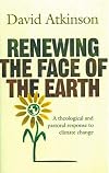 Renewing the Face of the Earth: A Theological and Pastoral Response to Climate Change