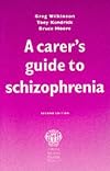 A carer's guide to schizophrenia