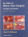 Atlas of Minor Oral Surgery: Principles and Practice