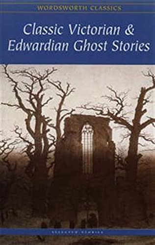 Classic Victorian & Edwardian Ghost Stories book cover