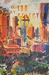 100 Selected Stories [Wordsworth Classics]