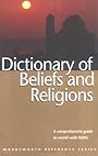 Dictionary of Beliefs and Religions (Wordsworth Collection) - Rosemary Goring
