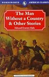 The Man Without a Country & Other Stories (Classics Library (NTC))
