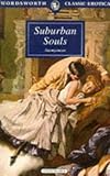 Suburban Souls (Wordsworth Classic Erotica)