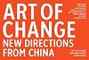 Art of Change: New Directions from China