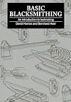 Basic Blacksmithing: An Introduction to Toolmaking
